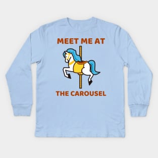 Meet Me at the Carousel Kids Long Sleeve T-Shirt